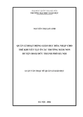 Luận văn thạc sĩ vnu ued quản lý hoạt động giáo dục hòa nhập trẻ khuyết tật ở các trường mầm non huyện hoài đức thành phố hà nội