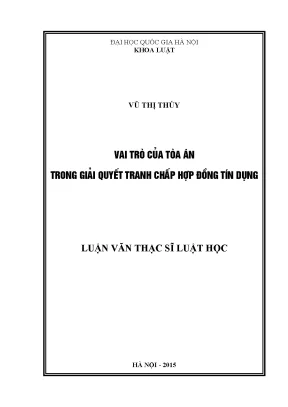 Luận văn thạc sĩ vnu ls vai trò của tòa án trong giải quyết tranh chấp hợp đồng tín dụng