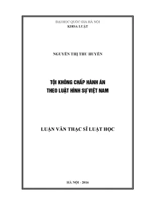 Luận văn thạc sĩ vnu ls tội không chấp hành án theo luật hình sự việt nam