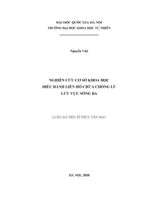 Luận án tiến sĩ hus nghiên cứu cơ sở khoa học điều hành liên hồ chứa chống lũ lưu vực sông ba