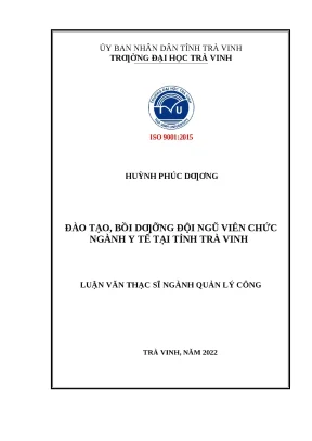 Luận văn thạc sĩ ngành quản lý công đào tạo bồi dƣỡng đội ngũ viên chức ngành y tế tại tỉnh trà vinh