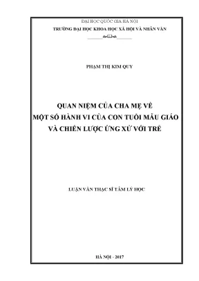 Luận văn thạc sĩ ussh quan niệm của cha mẹ về một số hành vi của con tuổi mẫu giáo và chiến lược ứng xử với trẻ luận văn ths tâm lý học 603104