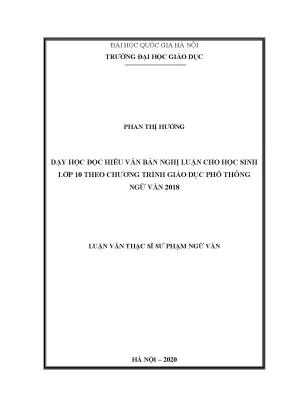 Luận văn thạc sĩ vnu ued dạy học đọc hiểu văn bản nghị luận cho học sinh lớp 10 theo chương trình giáo dục phổ thông ngữ văn 2018