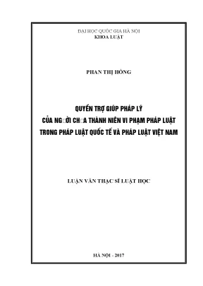 Luận văn thạc sĩ vnu ls quyền trợ giúp pháp lý của người chưa thành niên vi phạm pháp luật trong pháp luật quốc tế và pháp luật việt nam
