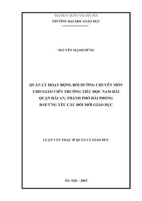 Luận văn thạc sĩ vnu ued quản lý hoạt động bồi dưỡng chuyên môn cho giáo viên trường tiểu học nam hải quận hải an thành phố hải phòng đáp ứng yêu cầu đổi mới giáo dục