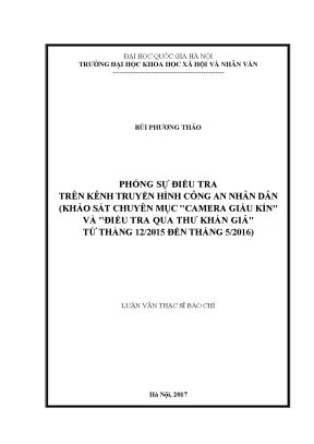 Luận văn thạc sĩ ussh phóng sự điều tra trên kênh truyền hình công an nhân dân khảo sát chuyên mục camera giấu kínvà điều tra qua thư khán giảtừ tháng 12 2015 đến tháng 5 2016