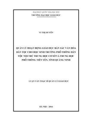 Luận văn thạc sĩ vnu ued quản lý hoạt động giáo dục bản sắc văn hóa dân tộc cho học sinh trường ptdt nội trú thcsthpt tiên yên tỉnh quảng ninh