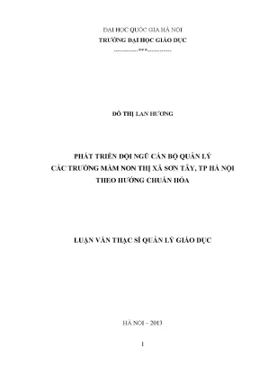 Luận văn thạc sĩ vnu ued phát triển đội ngũ cán bộ quản lý các trường mầm non thị xã sơn tây thành phố hà nội theo hướng chuẩn hóa