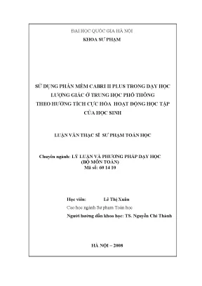 Luận văn thạc sĩ vnu ued sử dụng phần mềm cabri ii plus trong dạy học lượng giác ở trung học phổ thông theo hướng tích cực hóa hoạt động học tập của học sinh