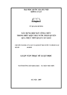 Luận văn thạc sĩ vnu ls xây dựng đội ngũ công chức trong điều kiện nhà nước pháp quyền qua thực tiễn quận cầu giấy
