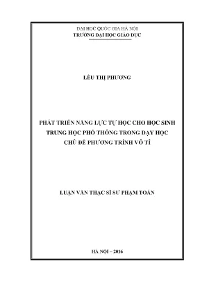 Luận văn thạc sĩ vnu ued phát triển năng lực tự học cho học sinh trung học phổ thông trong dạy học chủ đề phương trình vô tỉ