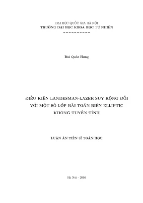 Luận án tiến sĩ hus điều kiện landesman lazer suy rộng đối với một số lớp bài toán biên elliptic không tuyến tính