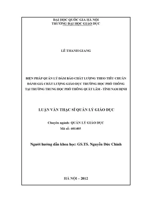 Luận văn thạc sĩ vnu ued biện pháp quản lý đảm bảo chất lượng theo tiêu chuẩn đánh giá chất lượng giáo dục trường học phổ thông tại trường trung học phổ thông quất lâm tỉnh nam định