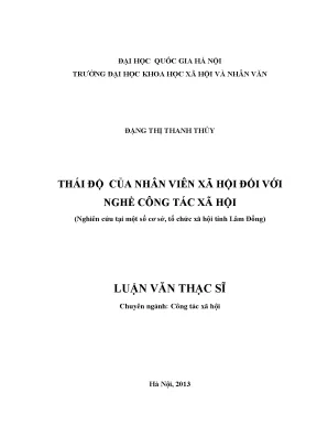 Luận văn thạc sĩ ussh thái độ của nhân viên xã hội đối với nghề công tác xã hội nghiên cứu tại một số cơ sở tổ chức xã hội tỉnh lâm đồng 001