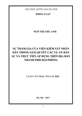 Luận văn thạc sĩ vnu ls sự tham gia của viện kiểm sát nhân dân trong giải quyết các vụ án dân sự và thực tiễn áp dụng trên địa bàn thành phố hải phòng luận văn ths luật luật 603801