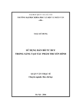 Luận văn thạc sĩ ussh sử dụng bản đồ tư duy trong sáng tạo tác phẩm truyền hình
