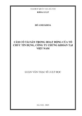 Luận văn thạc sĩ vnu ls cầm cố tài sản trong hoạt động của tổ chức tín dụng công ty chứng khoán tại việt nam 03