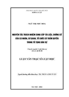 Luận văn thạc sĩ vnu ls nguyên tắc trách nhiệm cung cấp chứng cứ của cá nhân cơ quan tổ chức trong tố tụng dân sự