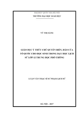 Luận văn thạc sĩ vnu ued giáo dục ý thức chủ quyền biển đảo tổ quốc cho học sinh trong dạy học lịch sử lớp 12 trung học phổ thông