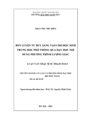 Luận văn thạc sĩ vnu ued rèn luyện tư duy sáng tạo cho học sinh trung học phổ thông qua dạy học nội dung phương trình lượng giác