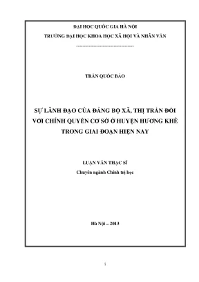 Luận văn thạc sĩ ussh sự lãnh đạo của đảng bộ xã thị trấn đối với chính quyền cơ sở ở huyện hương khê trong giai đoạn hiện nay