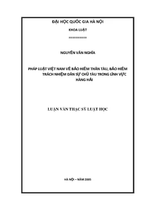 Luận văn thạc sĩ vnu ls pháp luật việt nam về bảo hiểm thân tàu bảo hiểm trách nhiệm dân sự chủ tàu trong lĩnh vực hàng hải