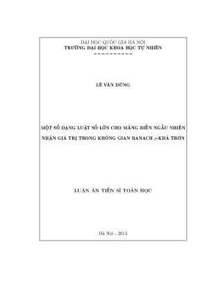 Luận án tiến sĩ hus một số dạng luật số lớn cho mảng biến ngẫu nhiên nhận giá trị trong không gian banach p khả trơn