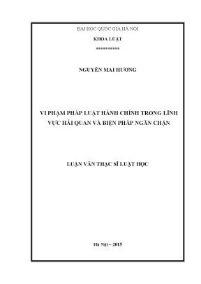 Luận văn thạc sĩ vnu ls vi phạm pháp luật hành chính trong lĩnh vực hải quan và biện pháp ngăn chặn