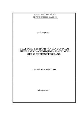 Luận văn thạc sĩ vnu ls hoạt động ban hành văn bản quy phạm pháp luật của chính quyền địa phương qua ví dụ thành phố hà nội luận văn ths luật học 60 38 01