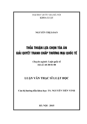 Luận văn thạc sĩ vnu ls thỏa thuận lựa chọn tòa án giải quyết tranh chấp thương mại quốc tế
