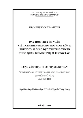 Luận văn thạc sĩ vnu ued dạy học truyện ngắn việt nam hiện đại cho học sinh lớp 12 trung tâm giáo dục thường xuyên theo quan điểm sư phạm tương tác