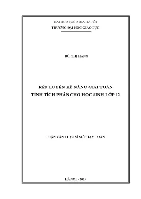 Luận văn thạc sĩ vnu ued rèn luyện kỹ năng giải toán tính tích phân cho học sinh lớp 12