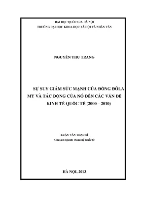 Luận văn thạc sĩ ussh sự suy giảm sức mạnh của đồng đôla mỹ và tác động của nó đến các vấn đề kinh tế quốc tế 2000 2010
