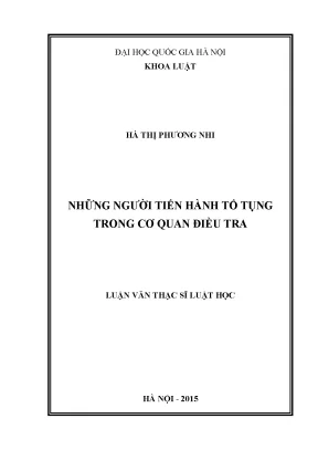 Luận văn thạc sĩ vnu ls những người tiến hành tố tụng trong cơ quan điều tra