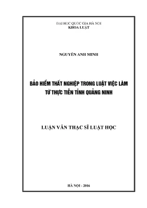 Luận văn thạc sĩ vnu ls bảo hiểm thất nghiệp trong luật việc làm từ thực tiễn tỉnh quảng ninh