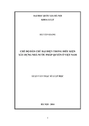 Luận văn thạc sĩ vnu ls chế độ dân chủ đại diện trong điều kiện xây dựng nhà nước pháp quyền ở việt nam