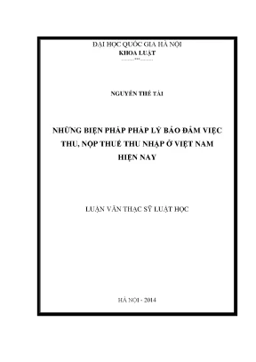 Luận văn thạc sĩ vnu ls những biện pháp pháp lý bảo đảm việc thu nộp thuế thu nhập ở việt nam hiện nay