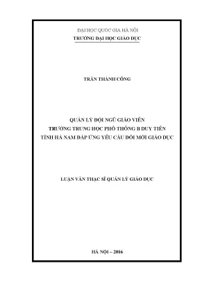 Luận văn thạc sĩ vnu ued quản lý đội ngũ giáo viên trường trung học phổ thông b huyện duy tiên tỉnh hà nam đáp ứng yêu cầu đổi mới giáo dục