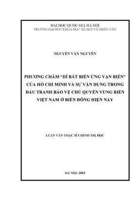 Luận văn thạc sĩ ussh phương châm dĩ bất biến ứng vạn biến của hồ chí minh và sự vận dụng trong đấu tranh bảo vệ chủ quyền vùng biển việt nam ở biển đông hiện nay