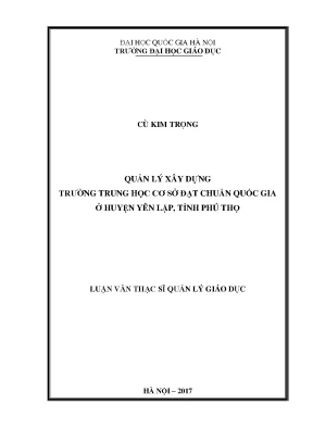 Luận văn thạc sĩ vnu ued quản lý xây dựng trường trung học cơ sở đạt chuẩn quốc gia ở huyện yên lập tỉnh phú thọ