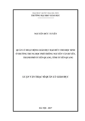 Luận văn thạc sĩ vnu ued quản lý hoạt động giáo dục đạo đức cho học sinh ở trường trung học phổ thông nguyễn văn huyên thành phố tuyên quang tỉnh tuyên quang