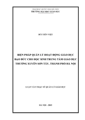 Luận văn thạc sĩ vnu ued biện pháp quản lý hoạt động giáo dục đạo đức cho học sinh ở trung tâm giáo dục thường xuyên sơn tây thành phố hà nội luận văn ths quản lý giáo dục 60 14 05