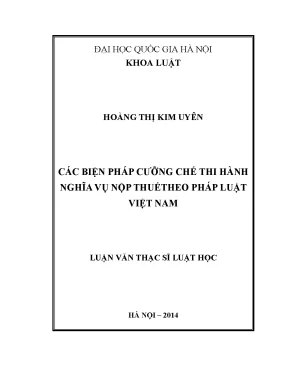 Luận văn thạc sĩ vnu ls các biện pháp cưỡng chế thi hành nghĩa vụ nộp thuế theo pháp luật việt nam 07