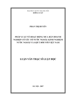 Luận văn thạc sĩ vnu ls pháp luật về hoạt động mua bán doanh nghiệp có yếu tố nước ngoài kinh nghiệm nước ngoài và gợi ý đối với việt nam