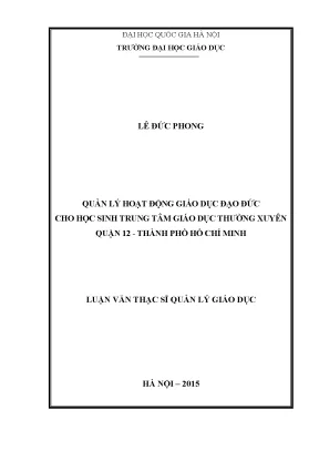 Luận văn thạc sĩ vnu ued quản lý hoạt động giáo dục đạo đức cho học sinh trung tâm giáo dục thường xuyên quận 12 thành phố hồ chí minh