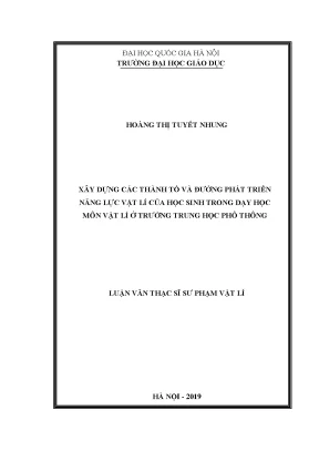 Luận văn thạc sĩ vnu ued xây dựng các thành tố và đường phát triển năng lực vật lí của học sinh trong dạy học môn vật lí ở trường trung học phổ thông