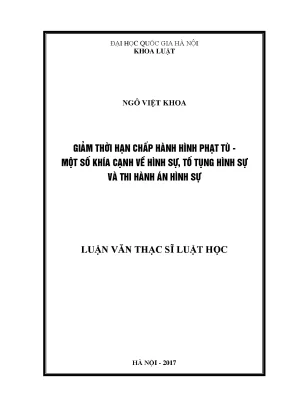 Luận văn thạc sĩ vnu ls giảm thời hạn chấp hành hình phạt tù một số khía cạnh về hình sự tố tụng hình sự và thi hành án hình sự