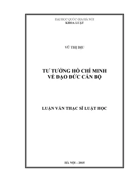 Luận văn thạc sĩ vnu ls tư tưởng hồ chí minh về đạo đức cán bộ