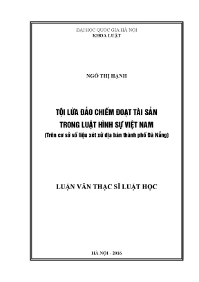 Luận văn thạc sĩ vnu ls tội lừa đảo chiếm đoạt tài sản trong luật hình sự việt nam trên cơ sở số liệu xét xử địa bàn thành phố đà nẵng