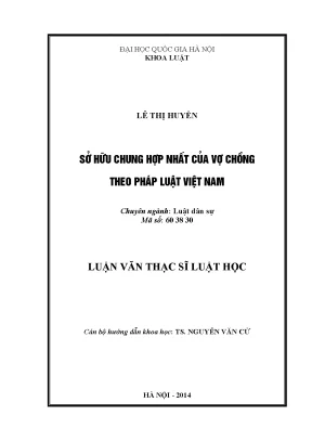 Luận văn thạc sĩ vnu ls sở hữu chung hợp nhất của vợ chồng theo pháp luật việt nam